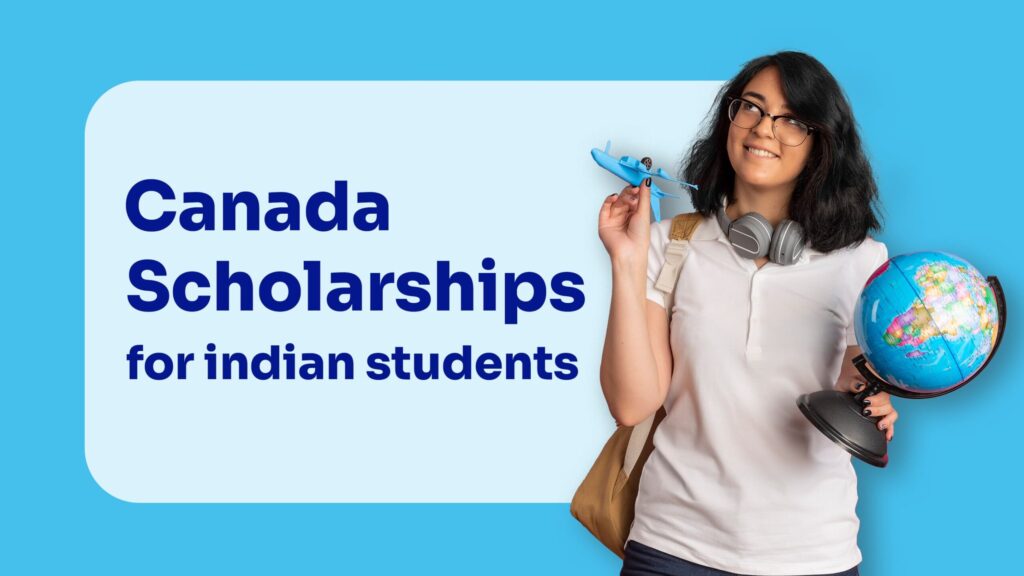 Canada Scholarships for Indian Students